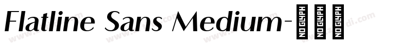Flatline Sans Medium字体转换 Flatline Sans Medium字体转换